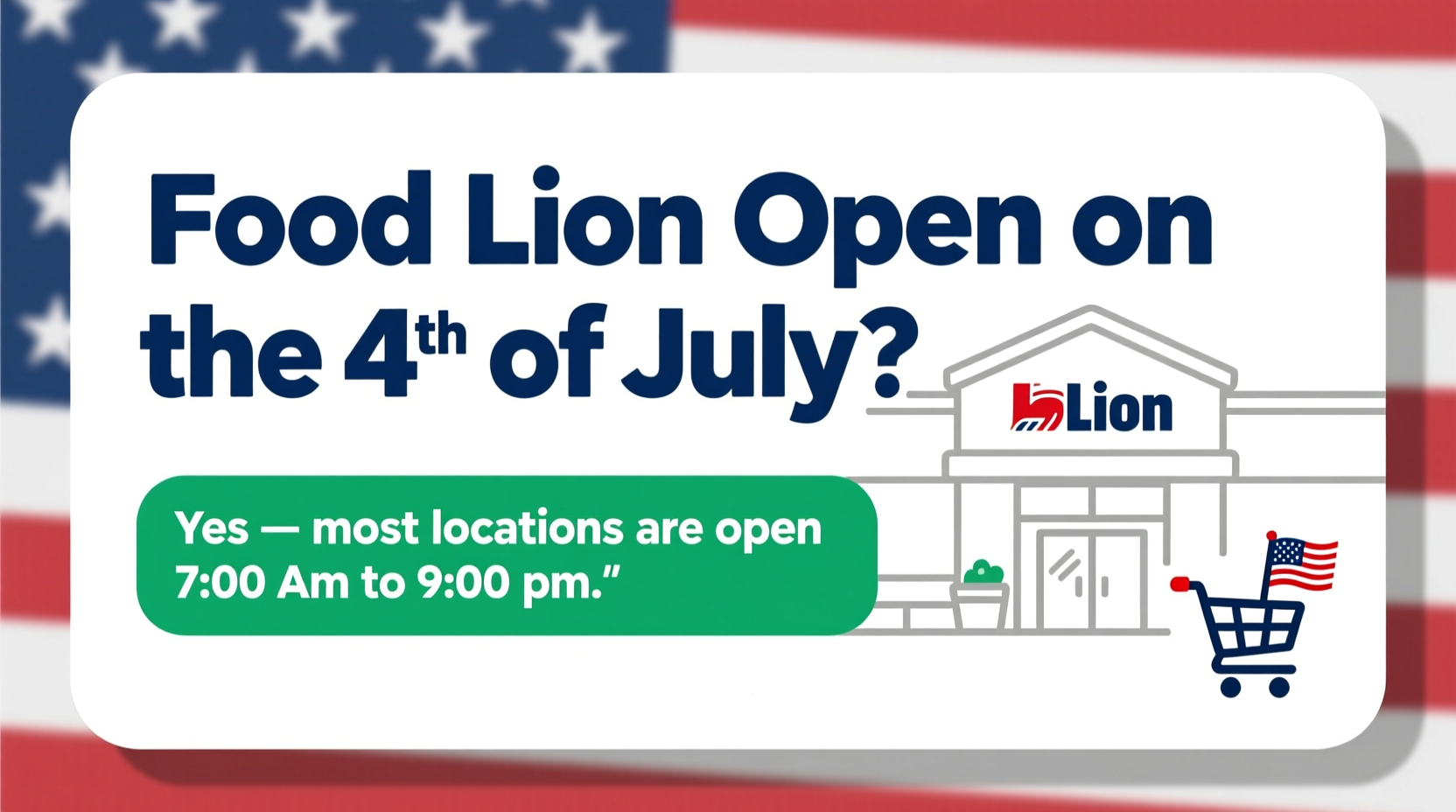 is food lion open on the 4th of july