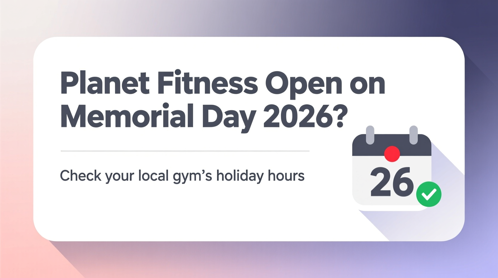 is planet fitness open on memorial day 2026