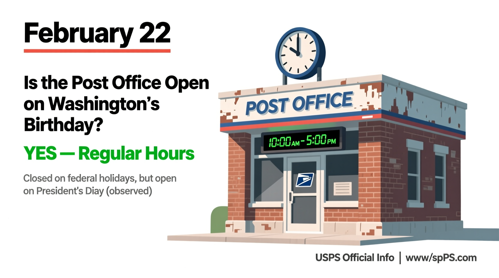 is the post office open on washingtons birthday