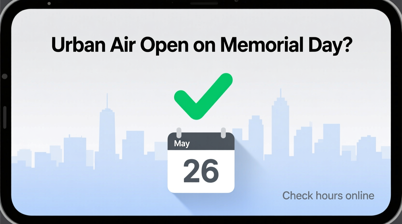 is urban air open on memorial day
