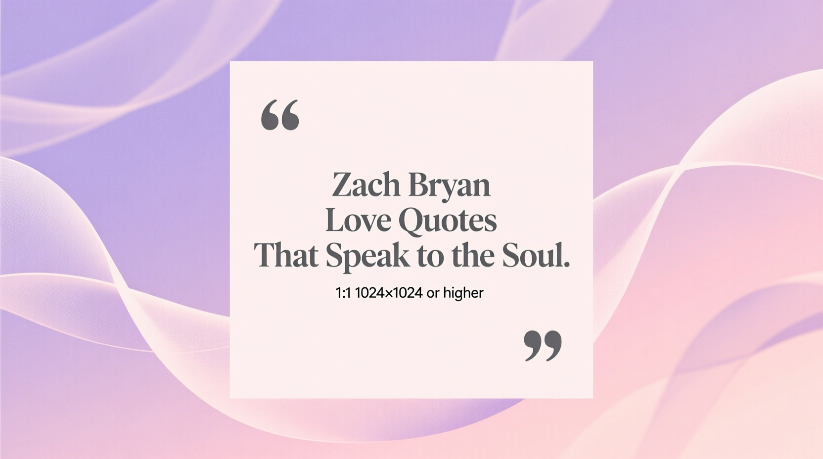 zach bryan love quotes