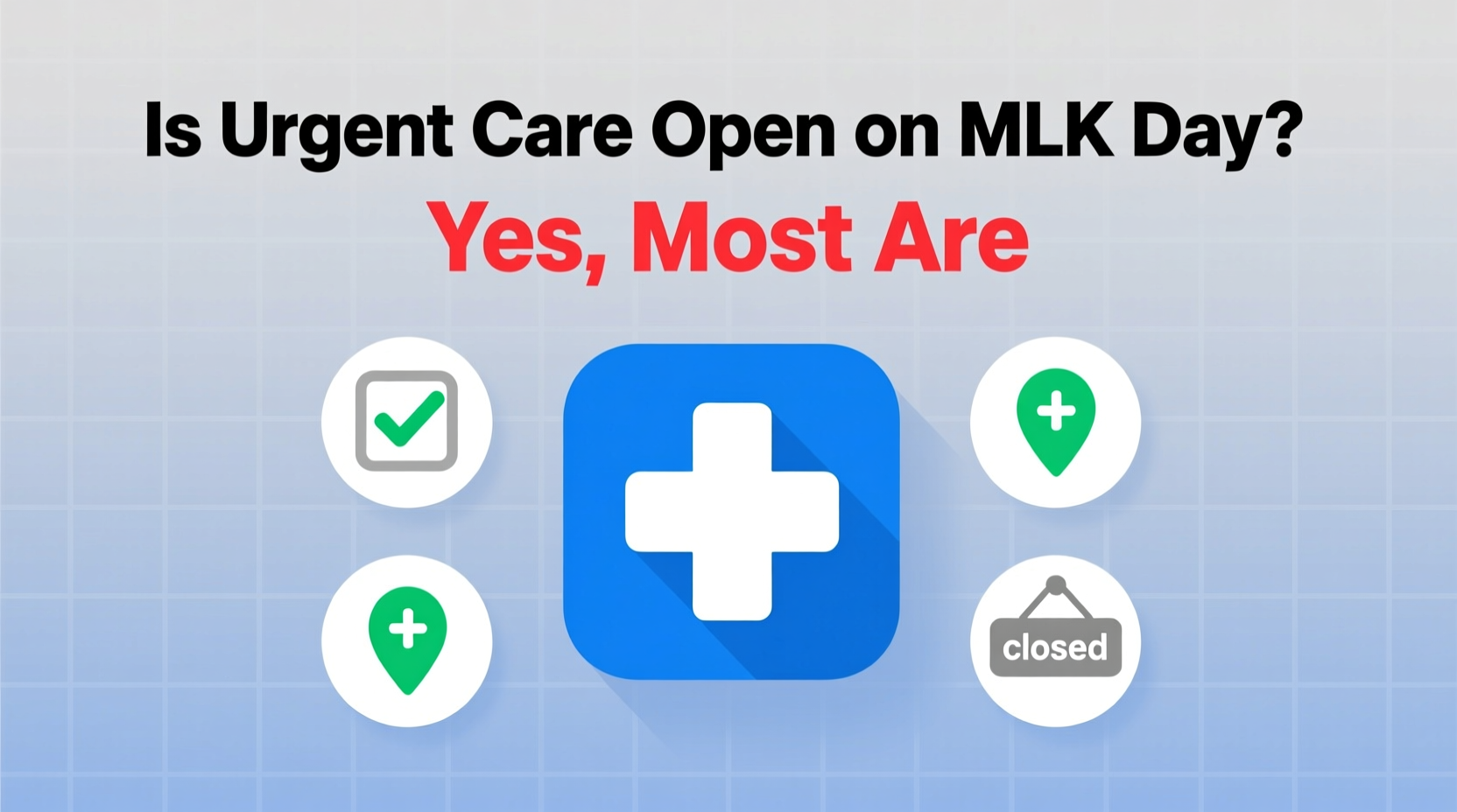 is urgent care open on mlk day