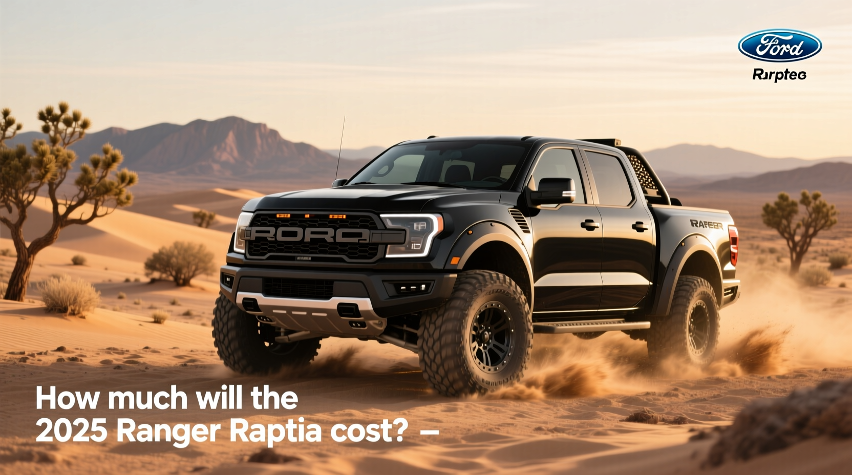 How to Choose the 2025 Ranger Raptor: Price & Buying Guide
