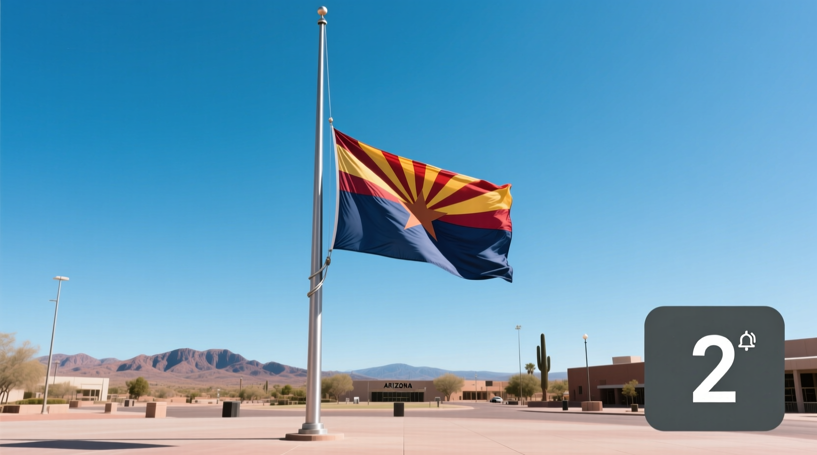 why are arizona flags at half mast today current notifications 2