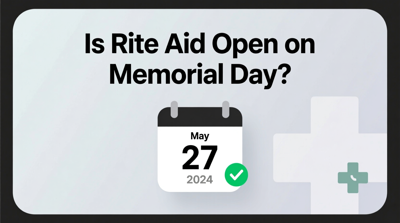 is rite aid open on memorial day
