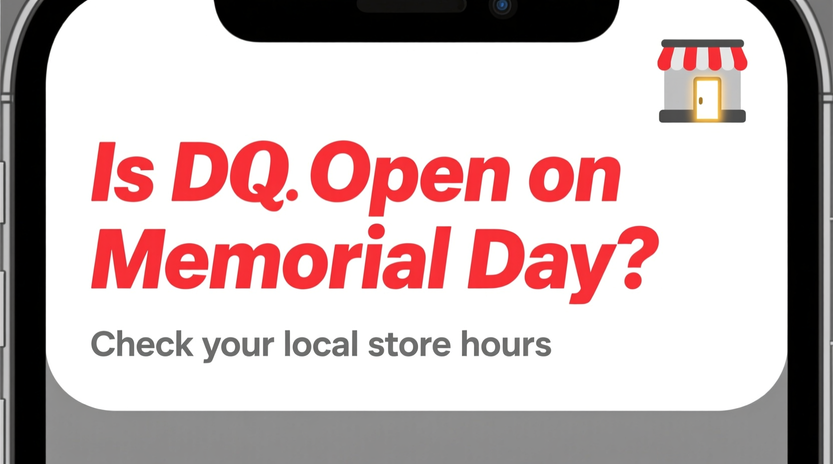 is dq open on memorial day