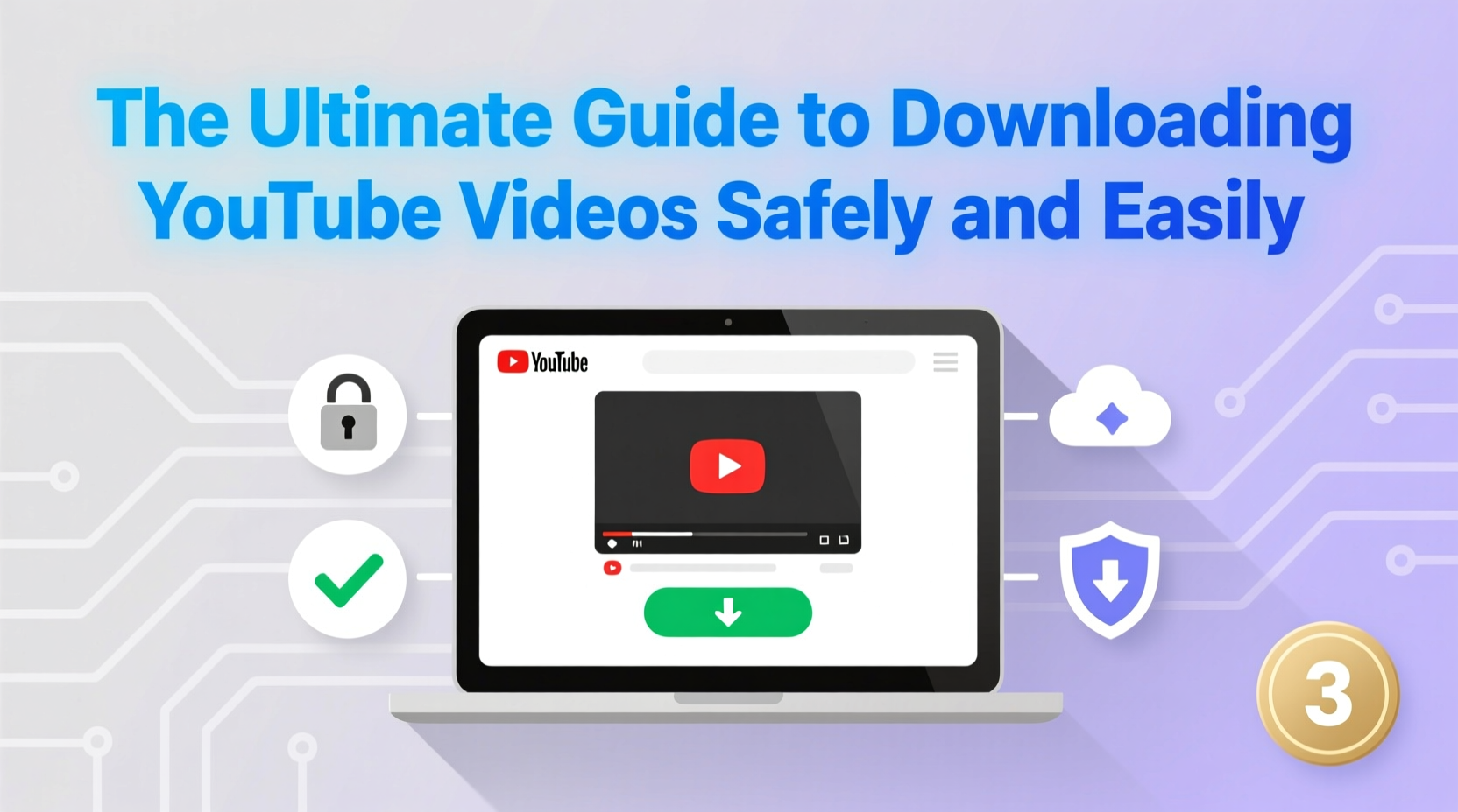 the ultimate guide to downloading youtube videos safely and easily 3