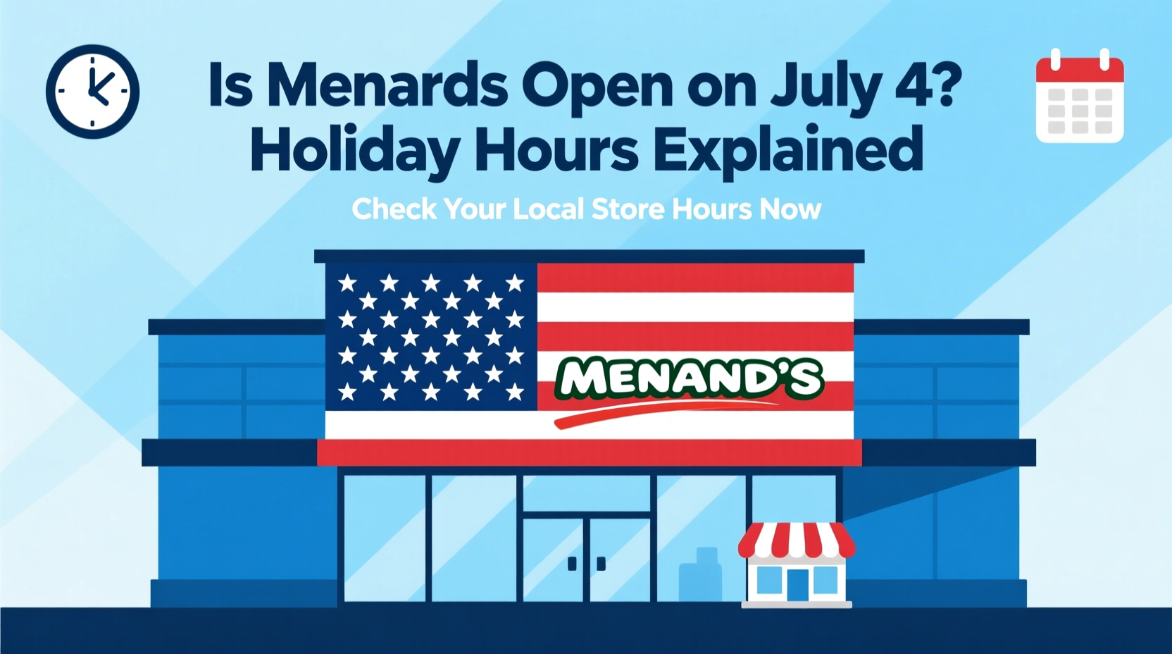 is menards open on july 4