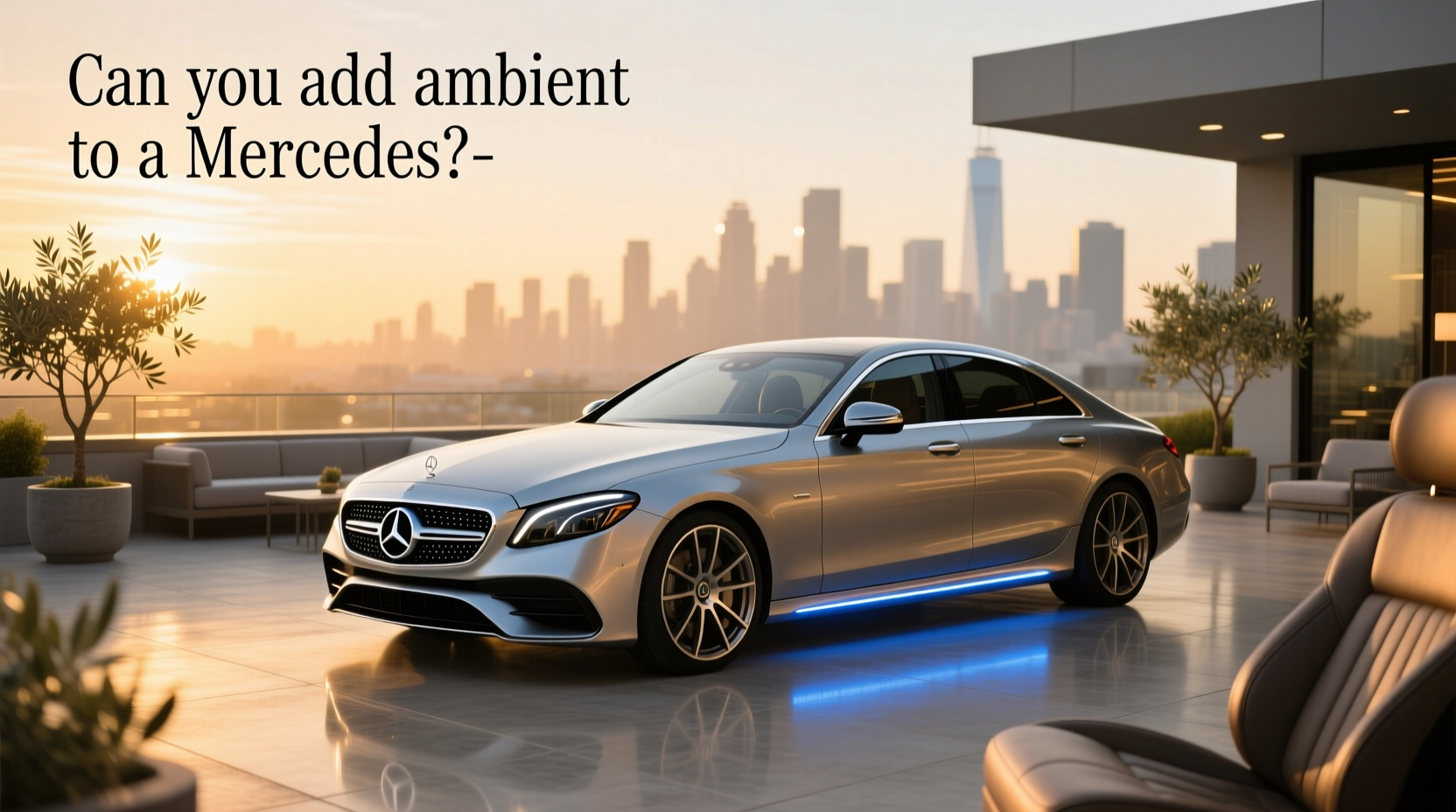 How to Add Ambient Lighting to a Mercedes: Complete Guide