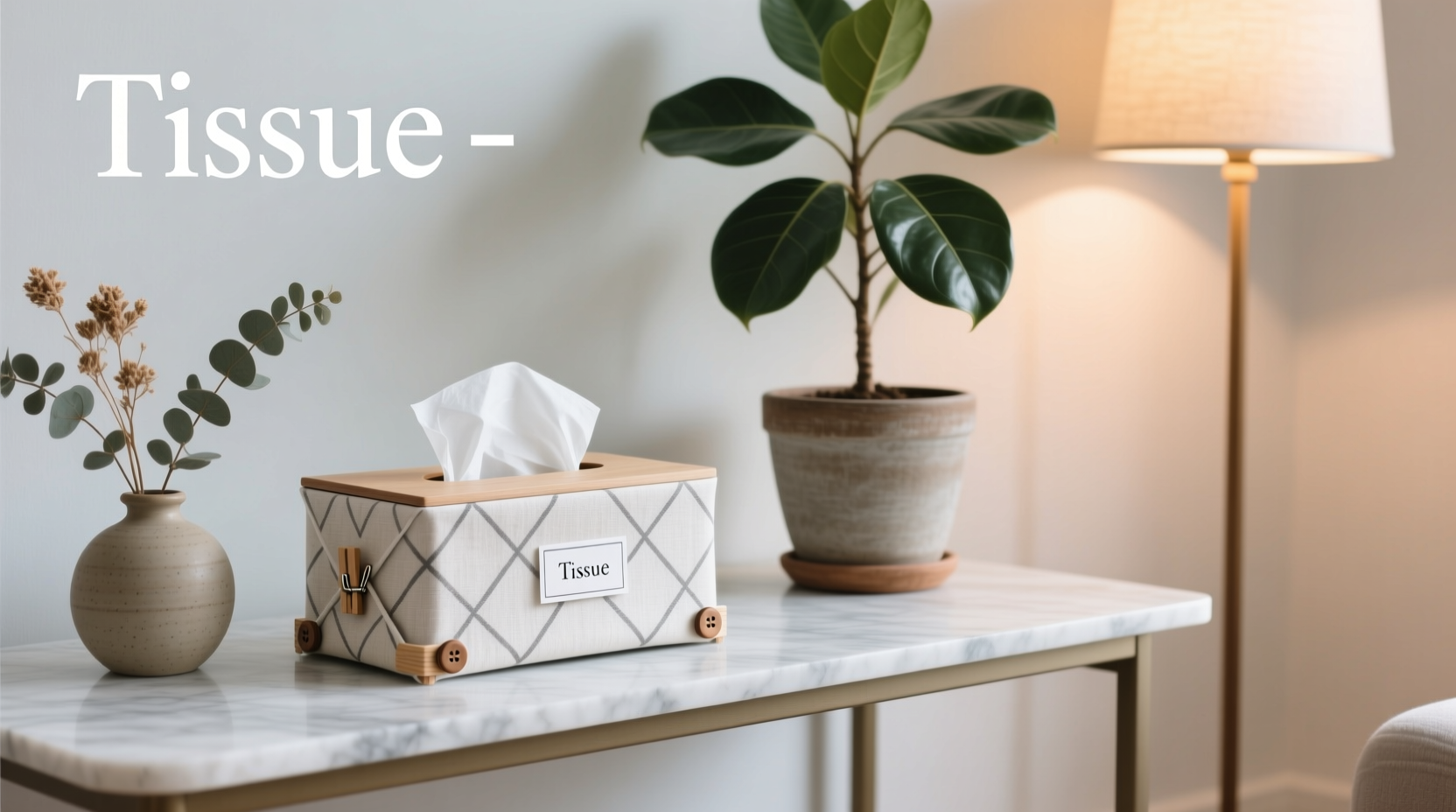 how to transform your tissue box into a functional and fashionable home accent