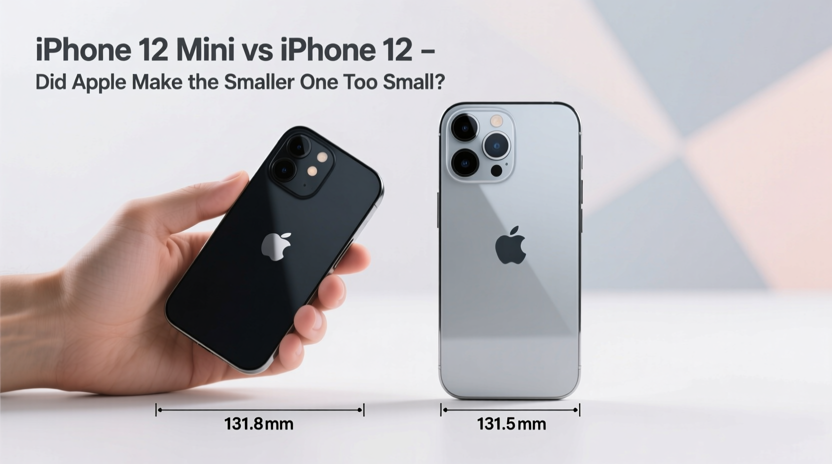 iphone 12 mini vs iphone 12 did apple make the smaller one too small