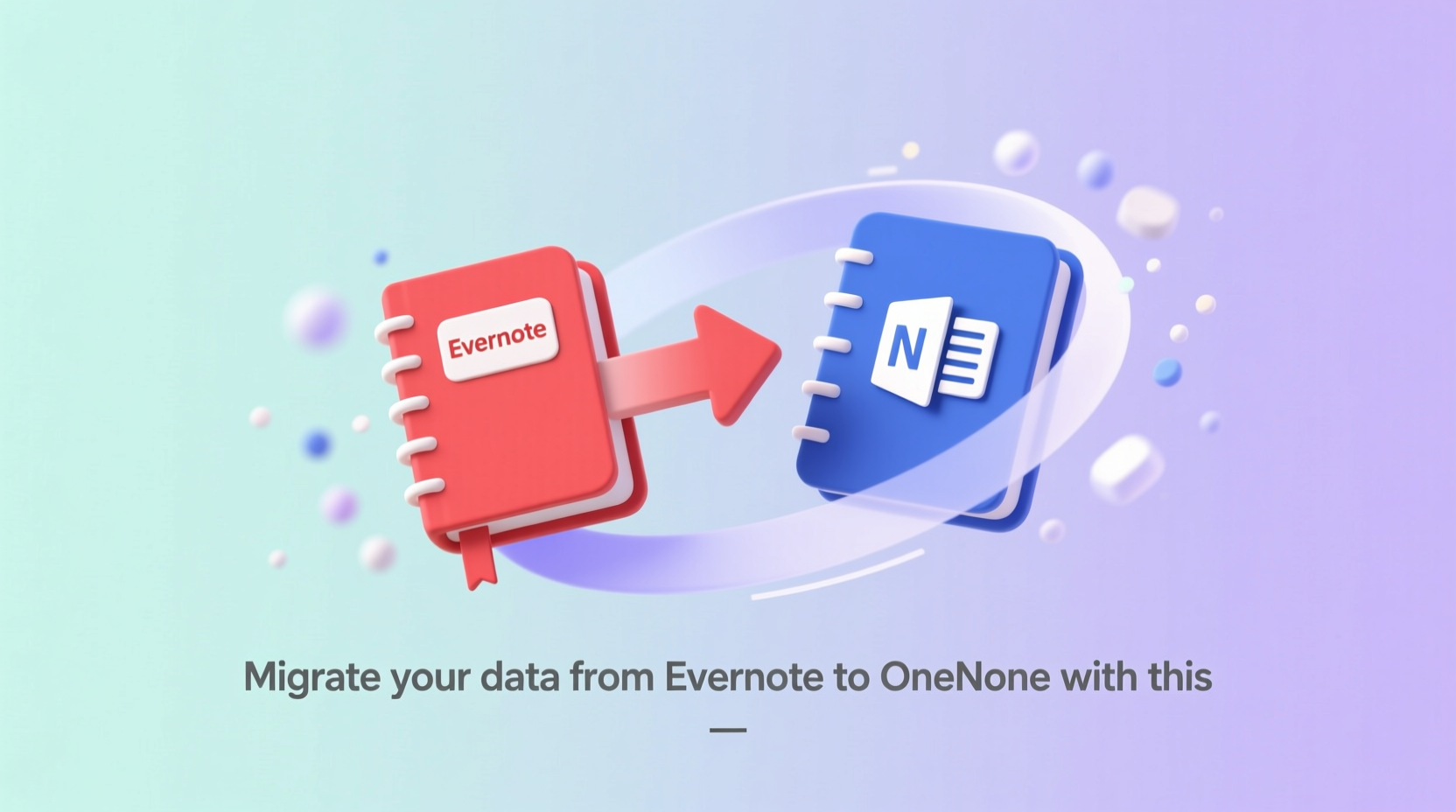 Migrate Your Data from Evernote to OneNote with This