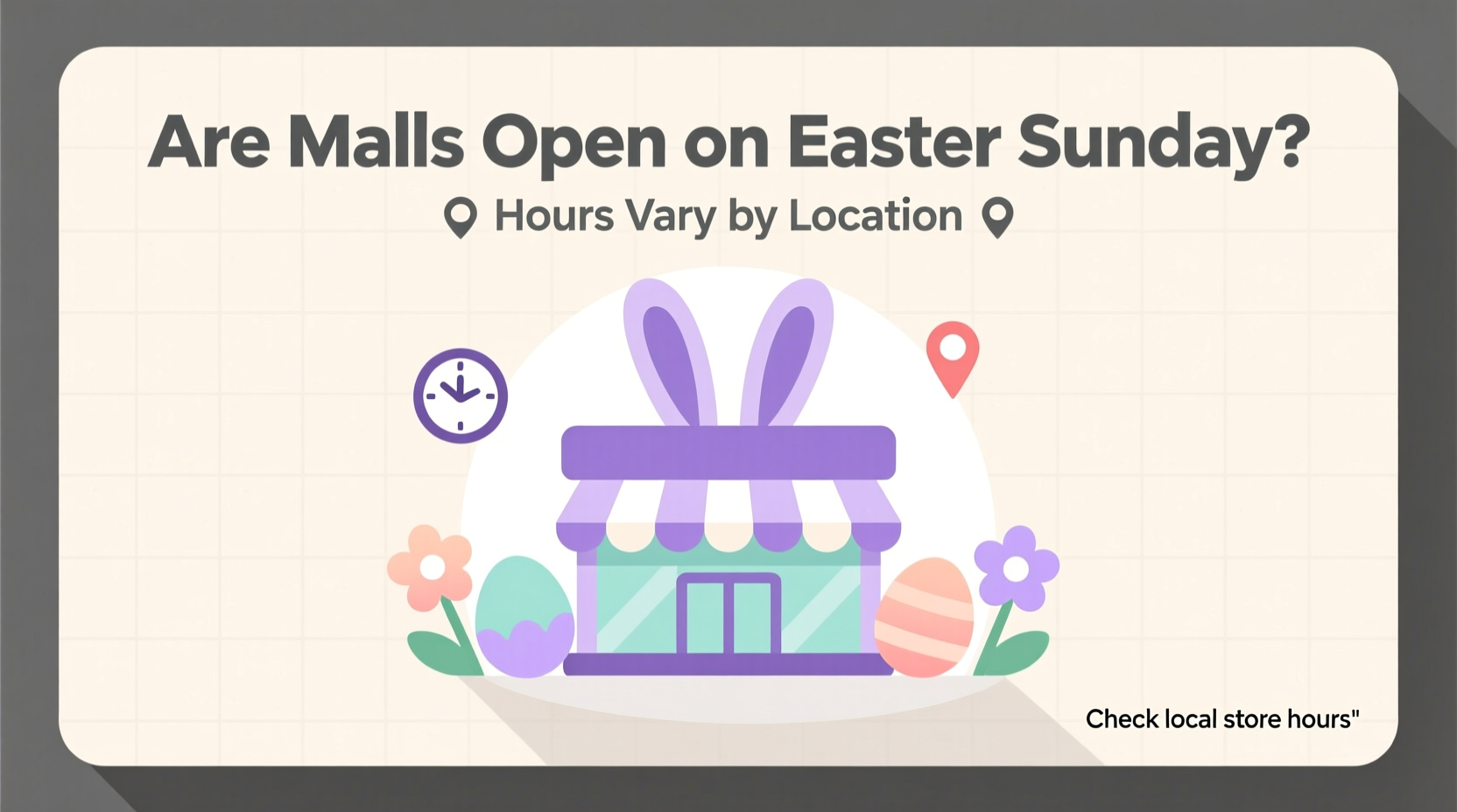 Are Malls Open on Easter Sunday? Hours Vary by Location