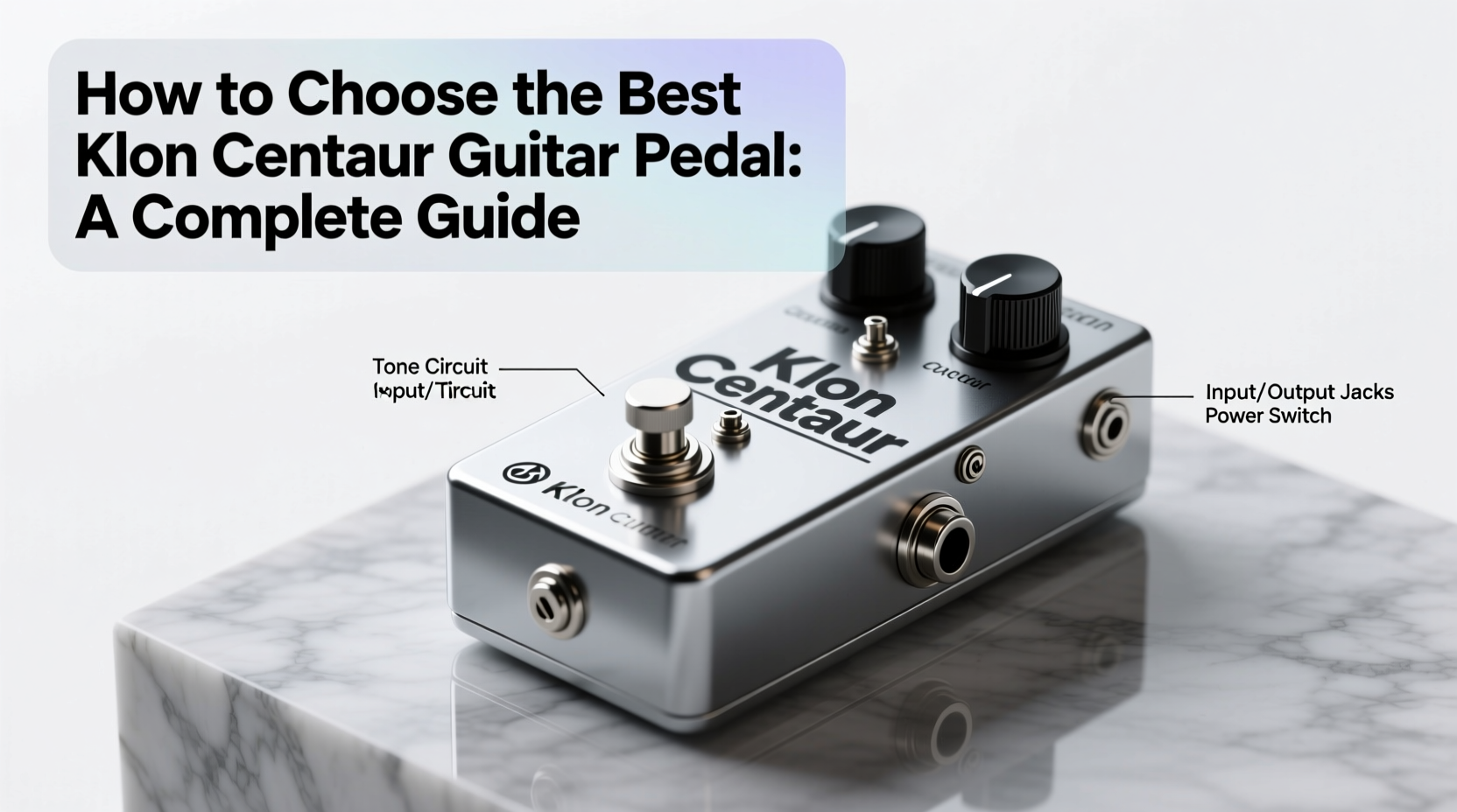 How to Choose the Best Klon Centaur Guitar Pedal Dig Clone