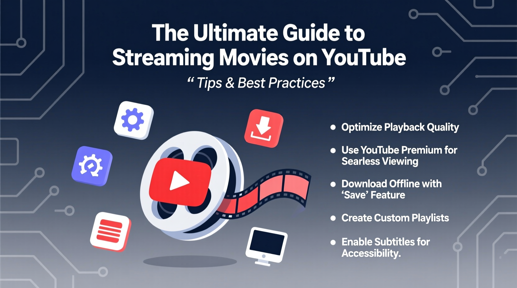 The Ultimate Guide To Streaming Movies On Youtube Tips And Best Practices