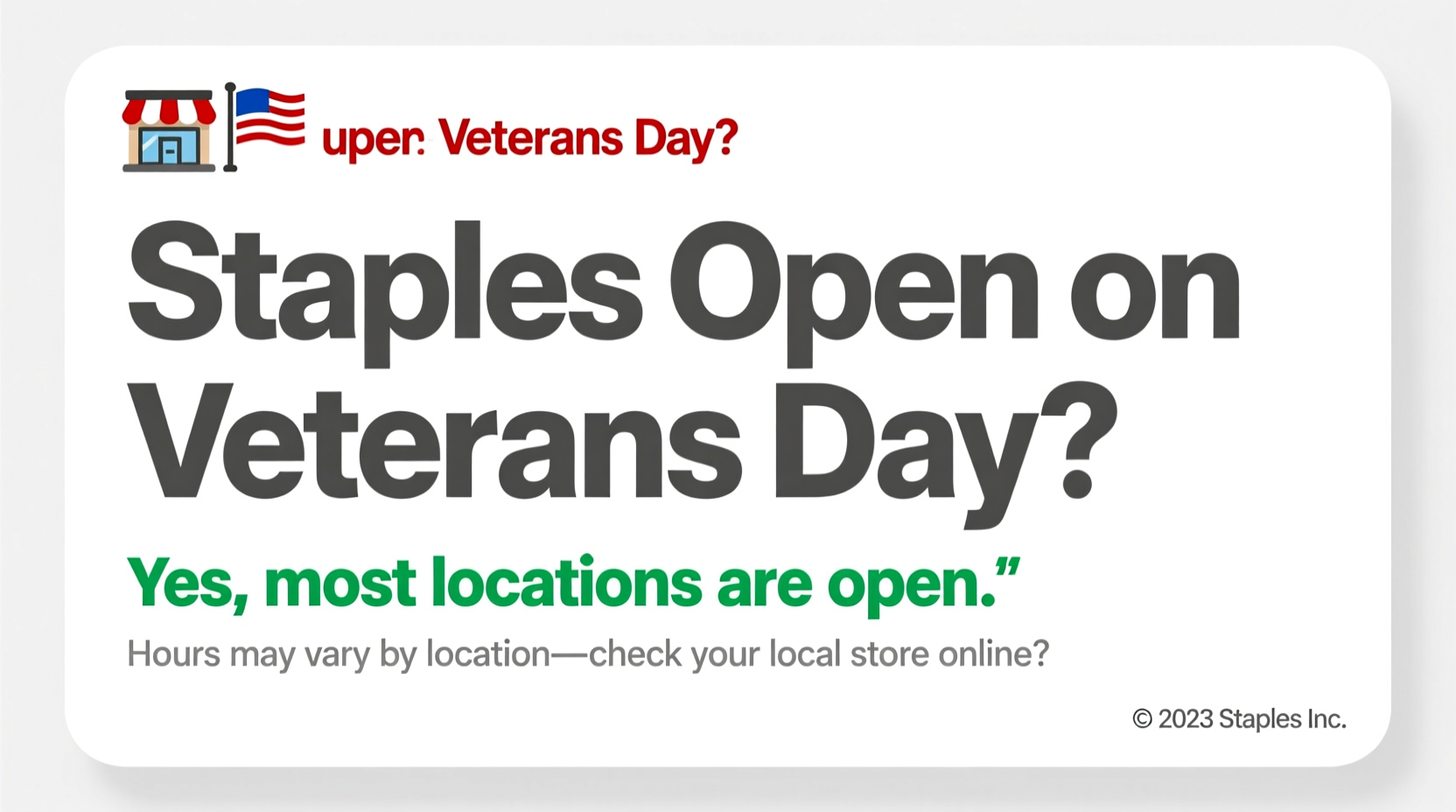 is staples open on veterans day