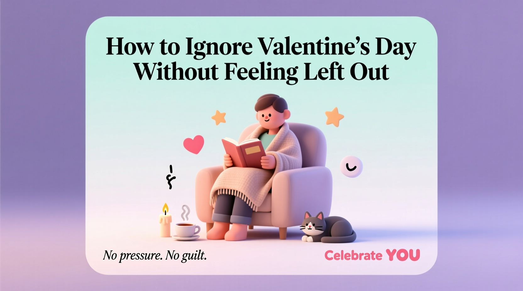 how to ignore valentines day