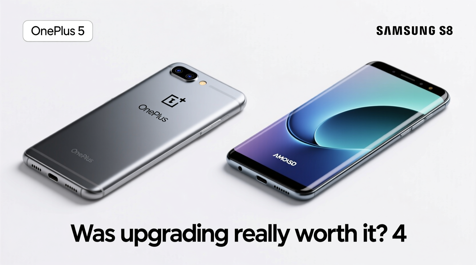 oneplus 5 vs samsung s8 was upgrading really worth it 4