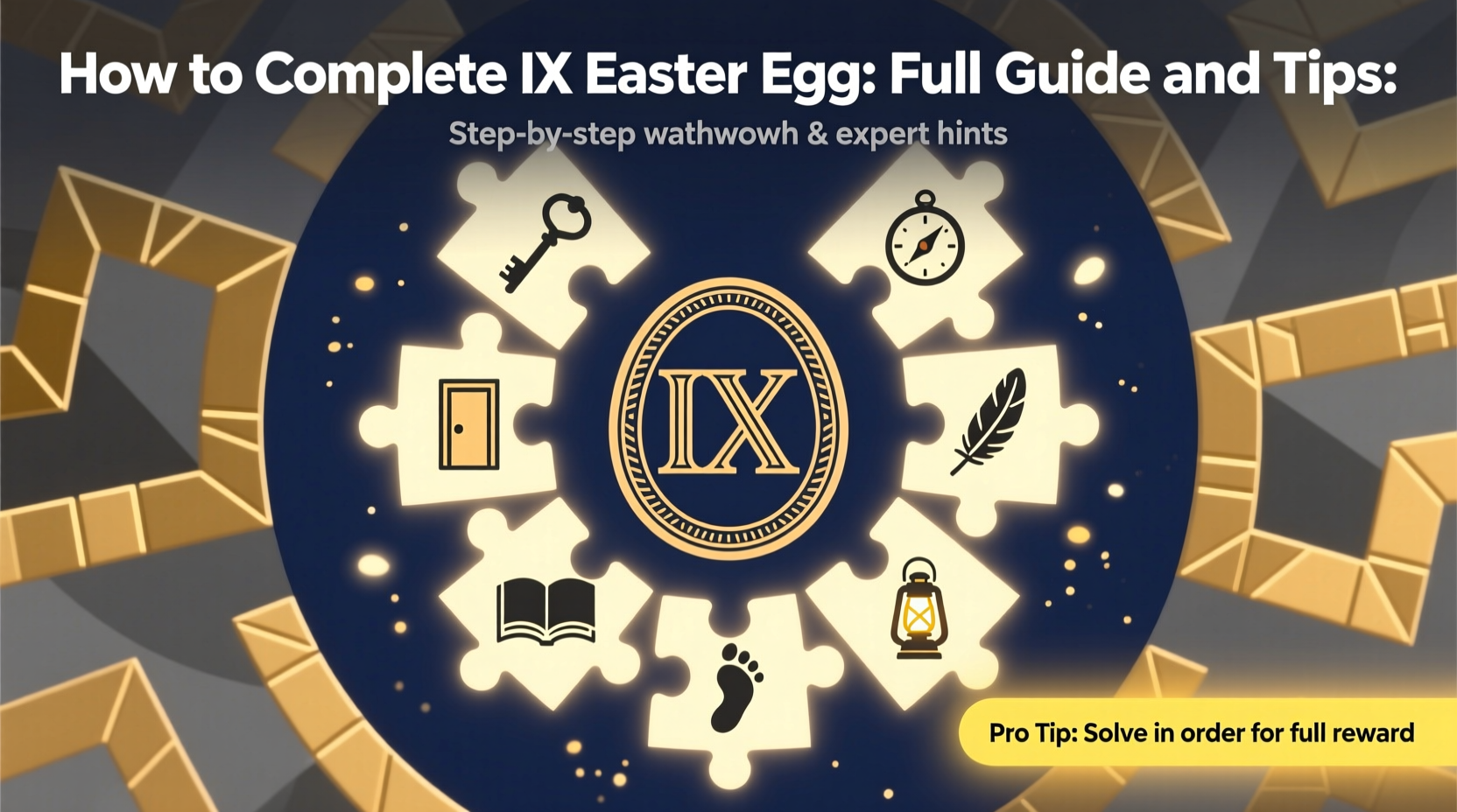 how to complete ix easter egg