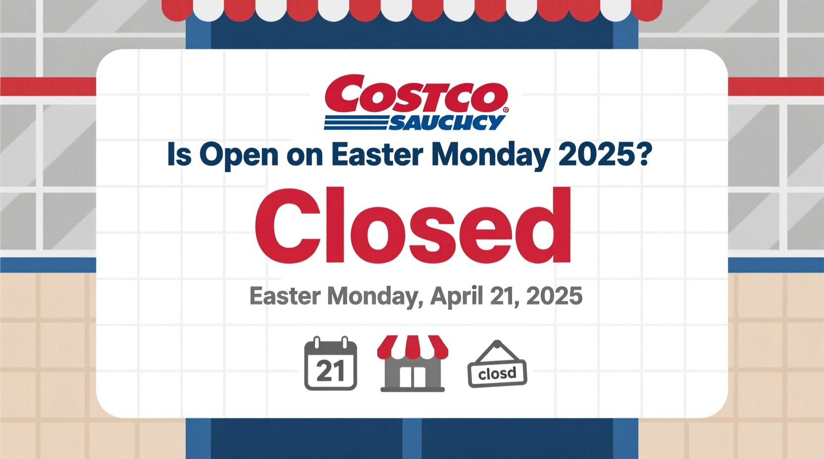 is costco open on easter monday