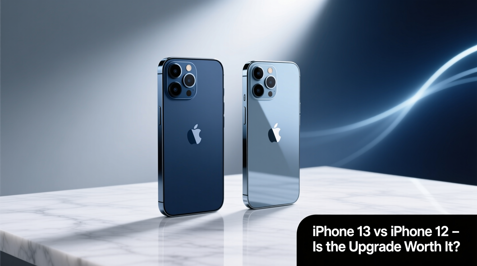 iphone 13 vs iphone 12 is the upgrade really worth it 11