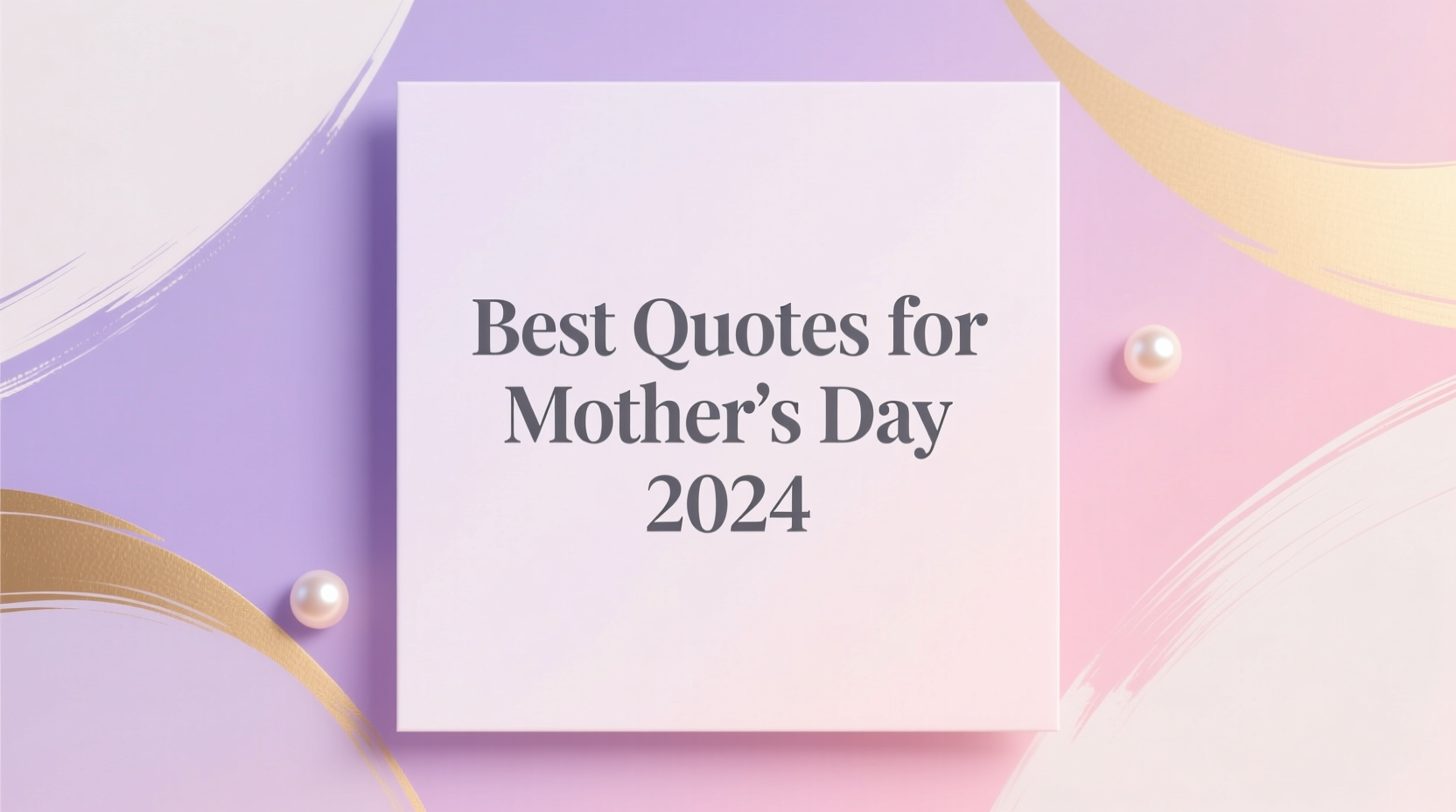 best quotes for mothers day