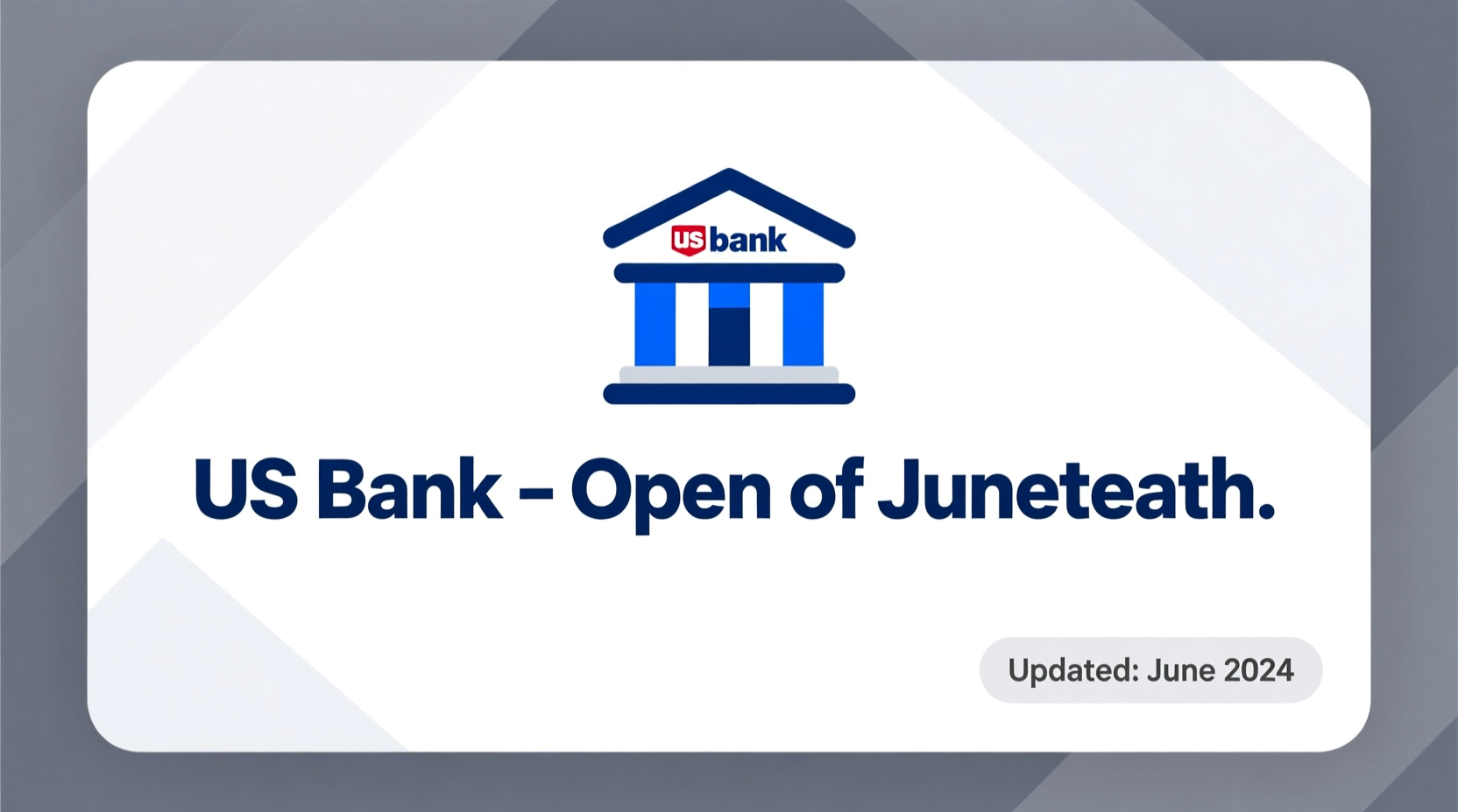 is us bank open on juneteenth