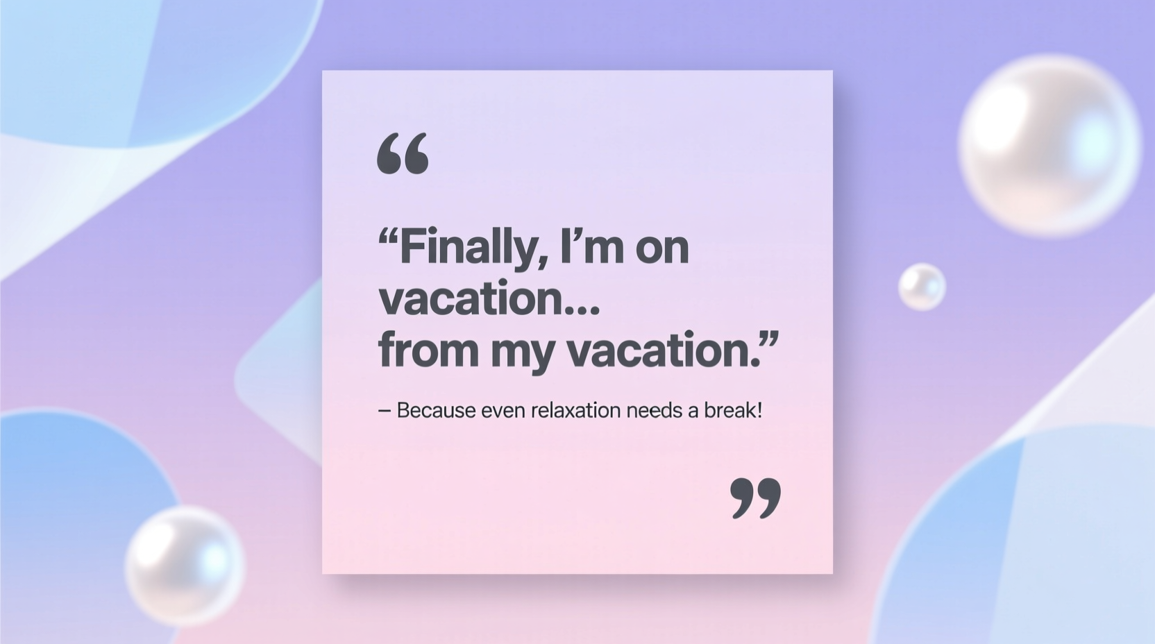vacation from vacation quotes