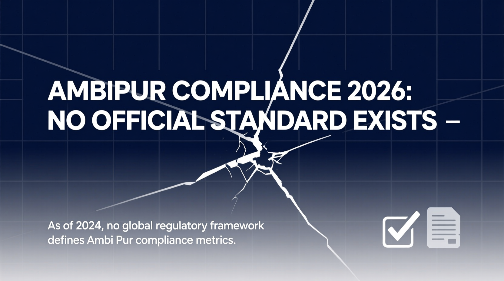 Ambi Pur Compliance 2026: No Official Standard Exists