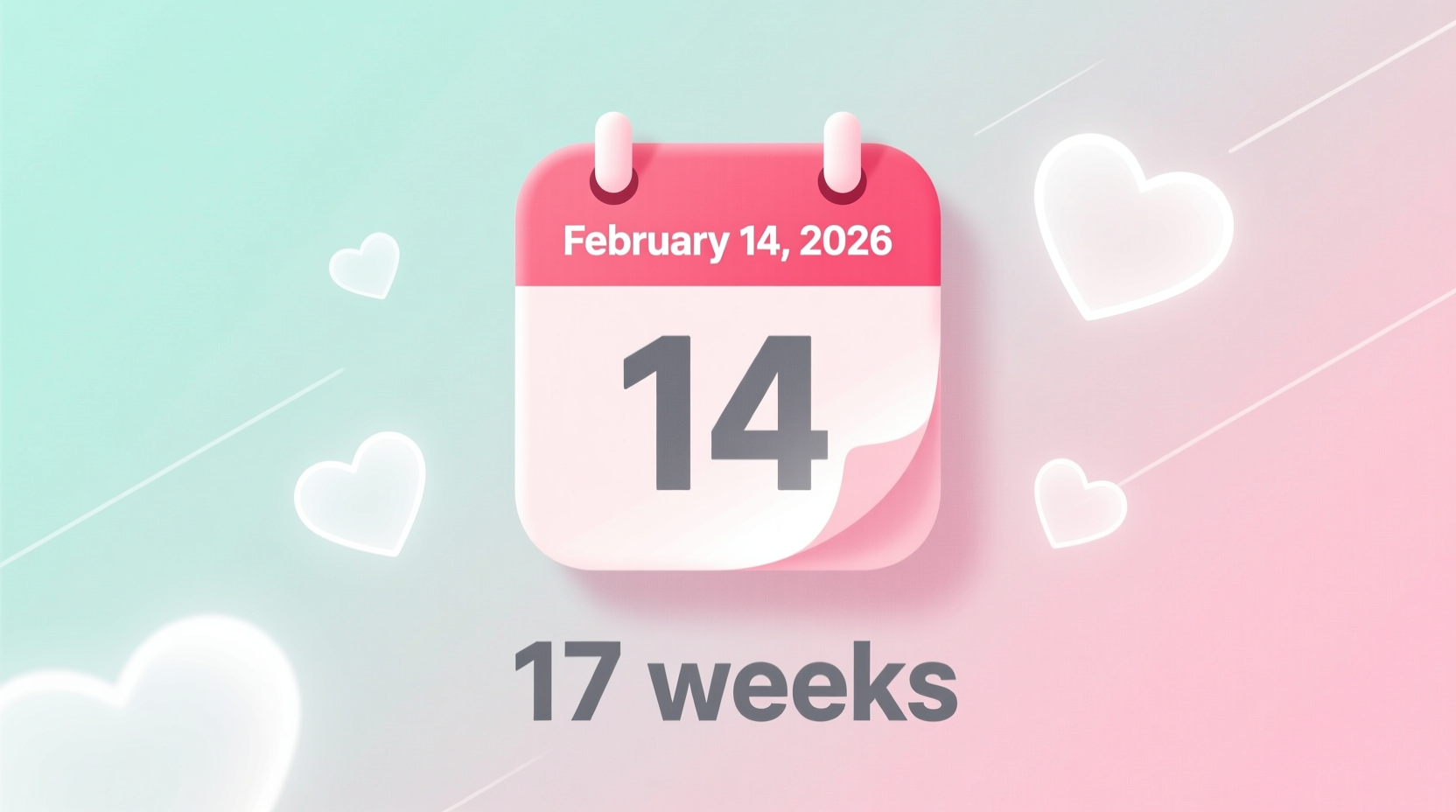 How Many Weeks Since Valentine's Day in 2026?