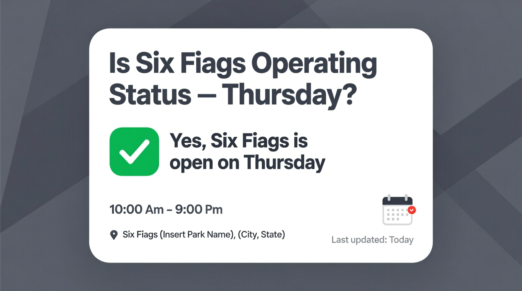 is six flags open on thursday
