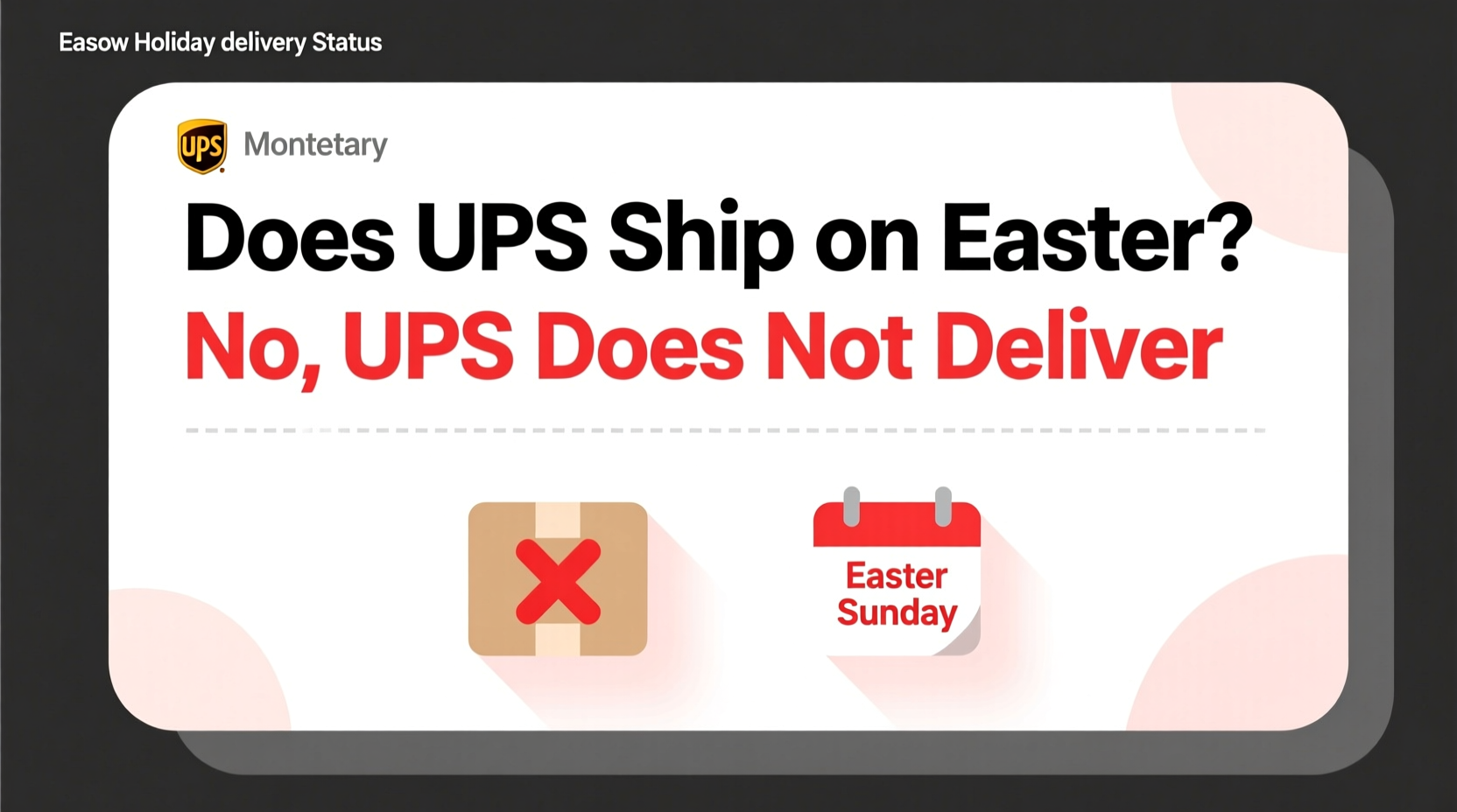 does ups ship on easter