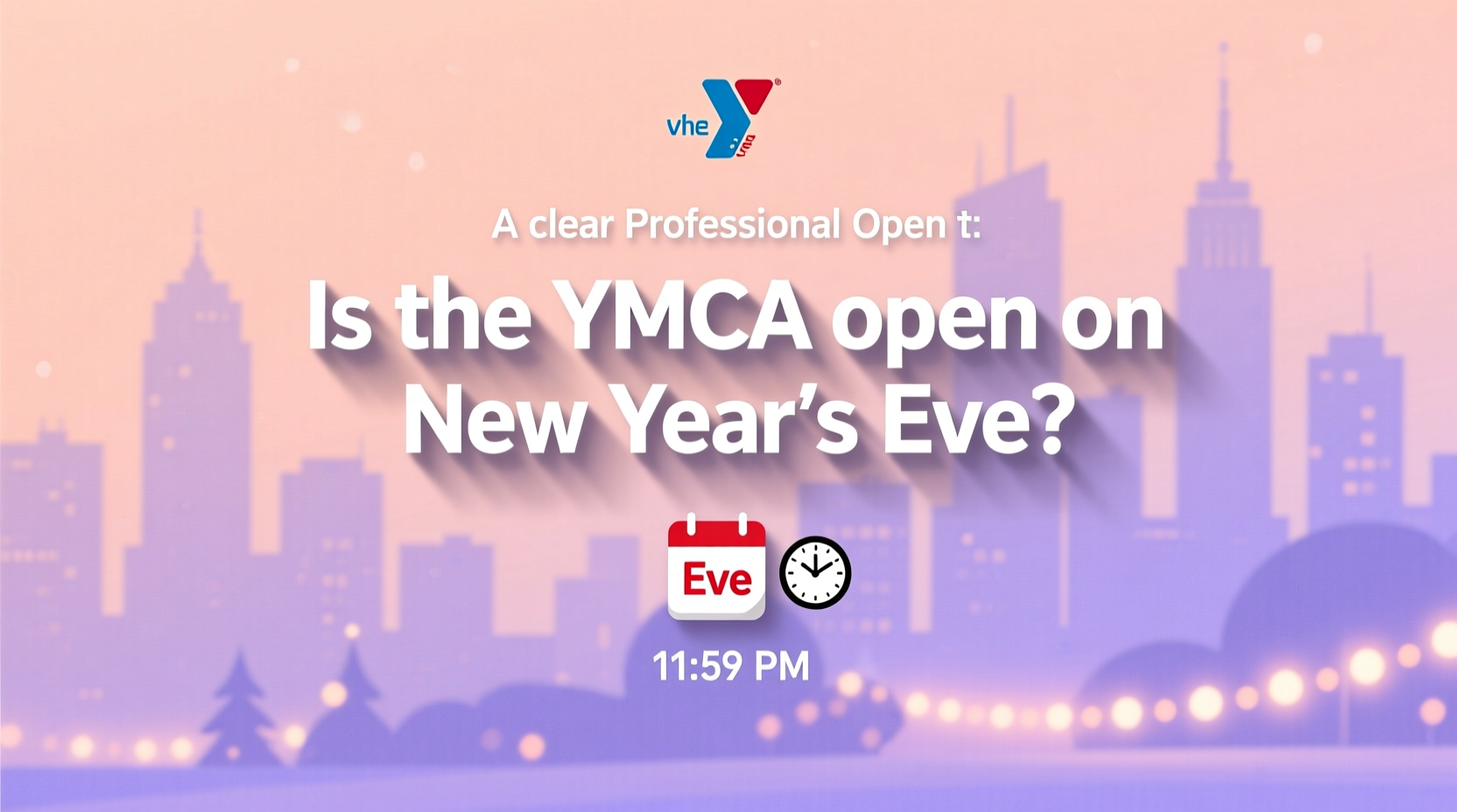 is the ymca open on new years eve