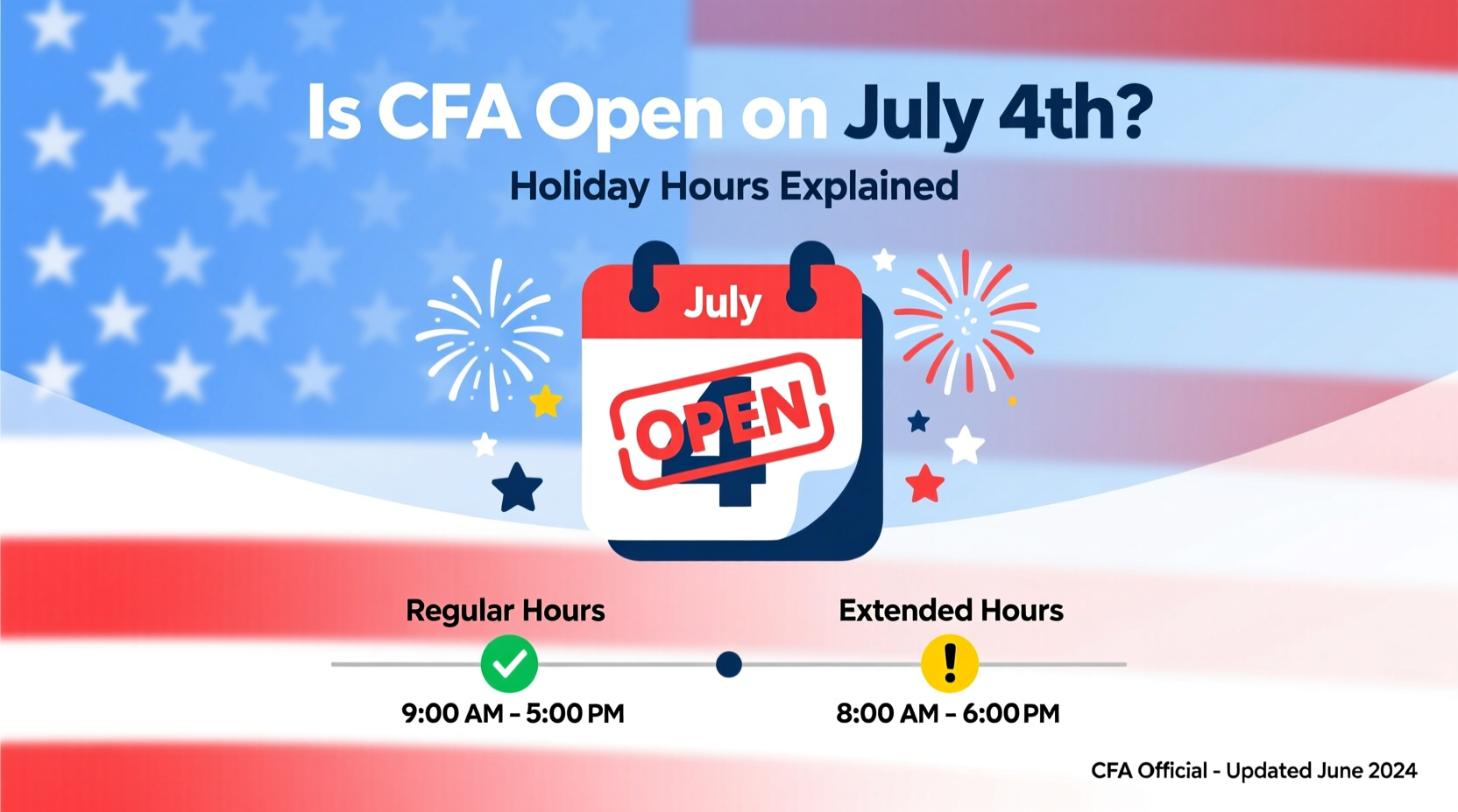 is cfa open on july 4th