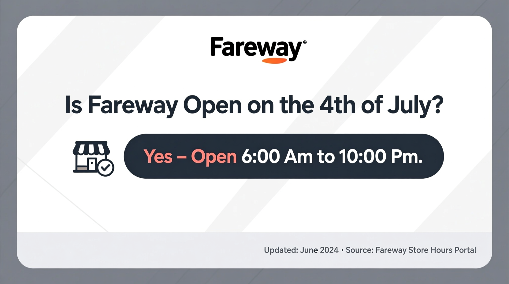is fareway open on the 4th of july