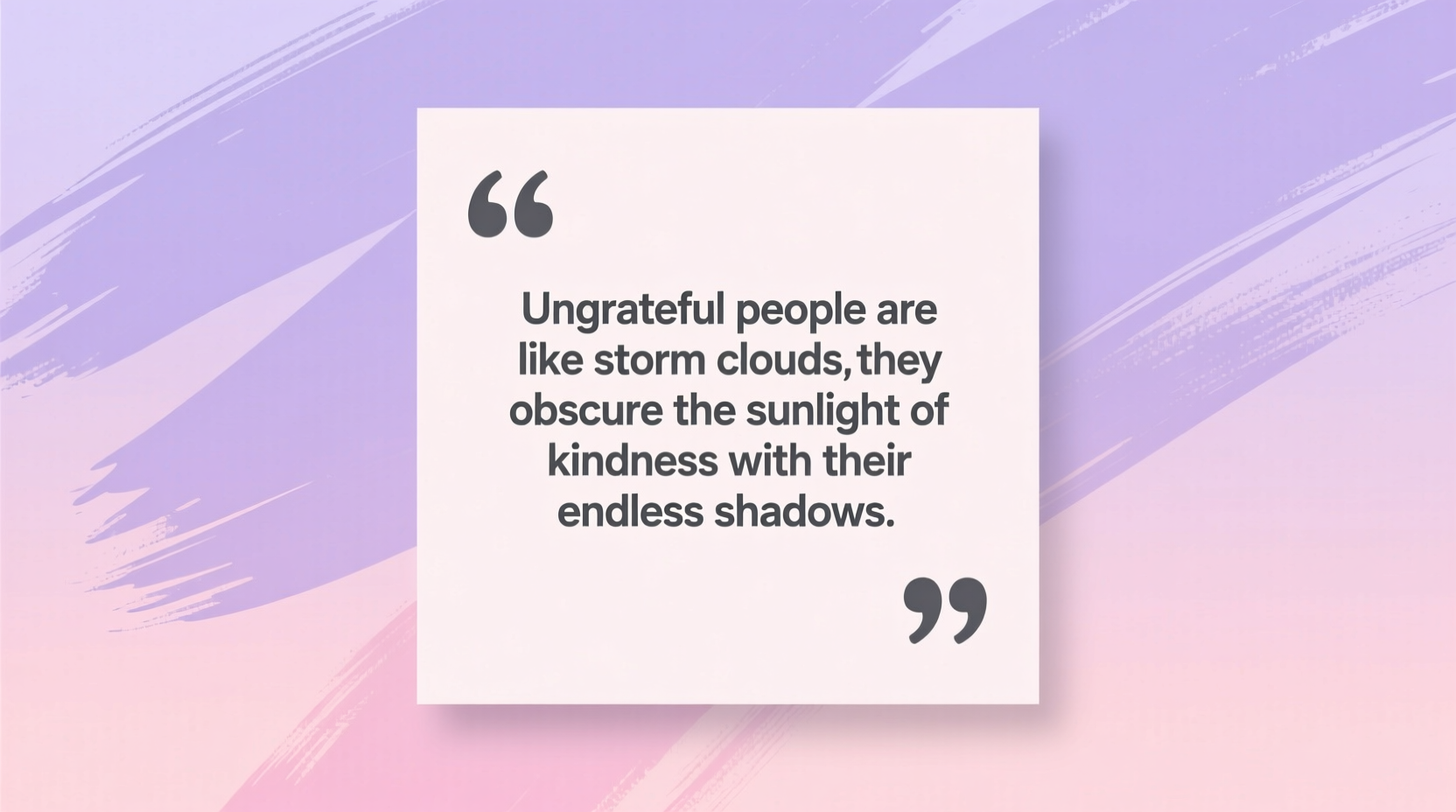 ungrateful people quotes