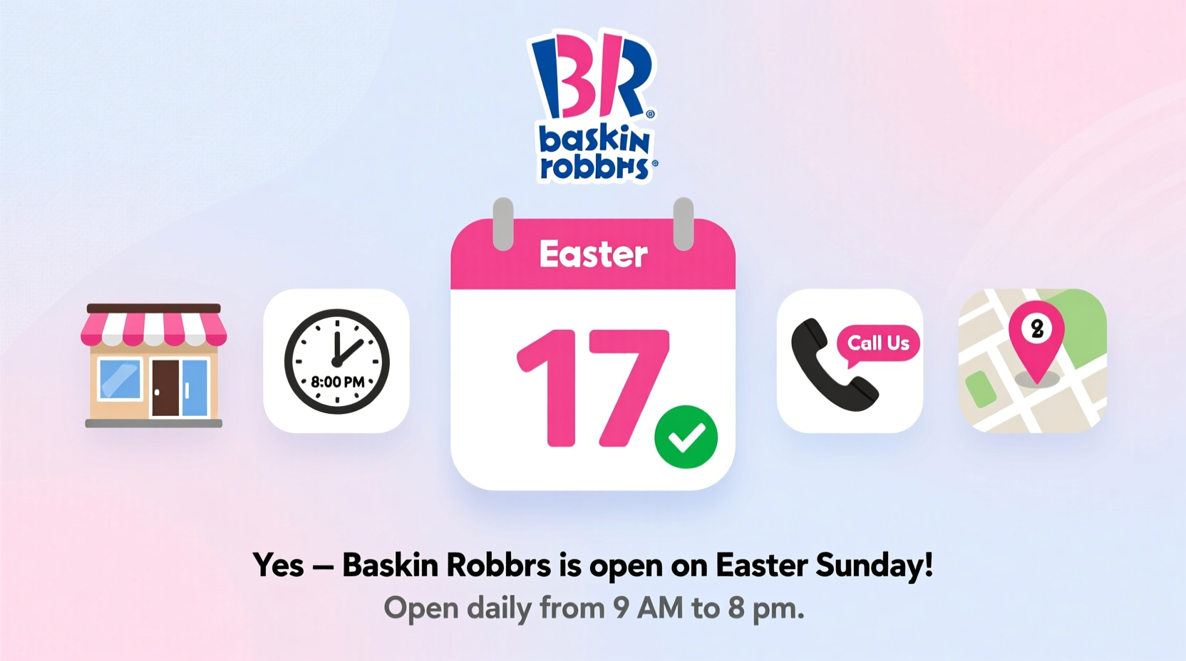 is baskin robbins open on easter sunday