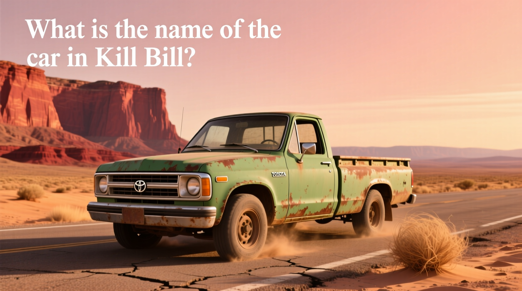 Kill Bill Pickup Truck Guide: How to Identify and Source the Pussy Wagon