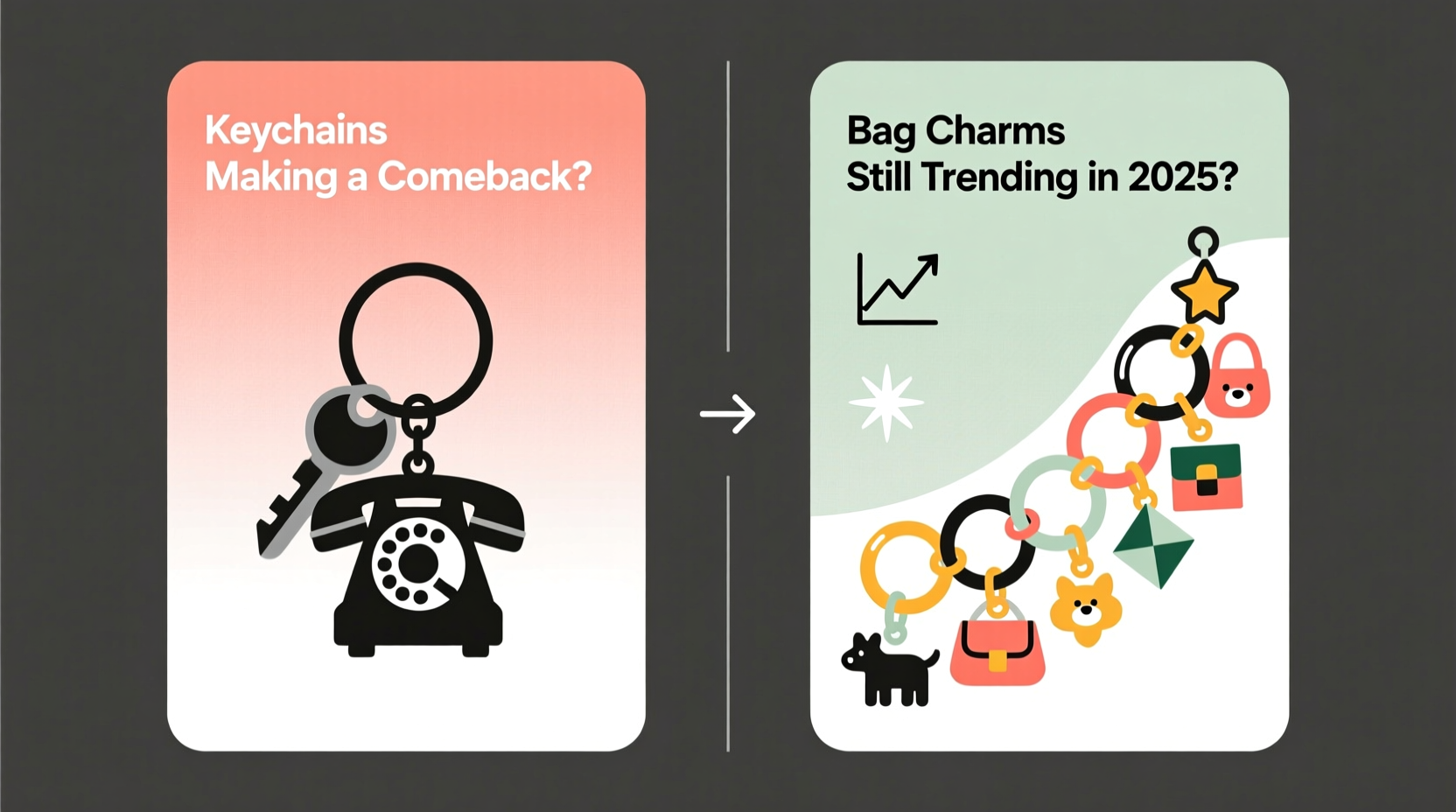 bag charms vs keychains are keychains making a comeback or are charms still trending in 2025