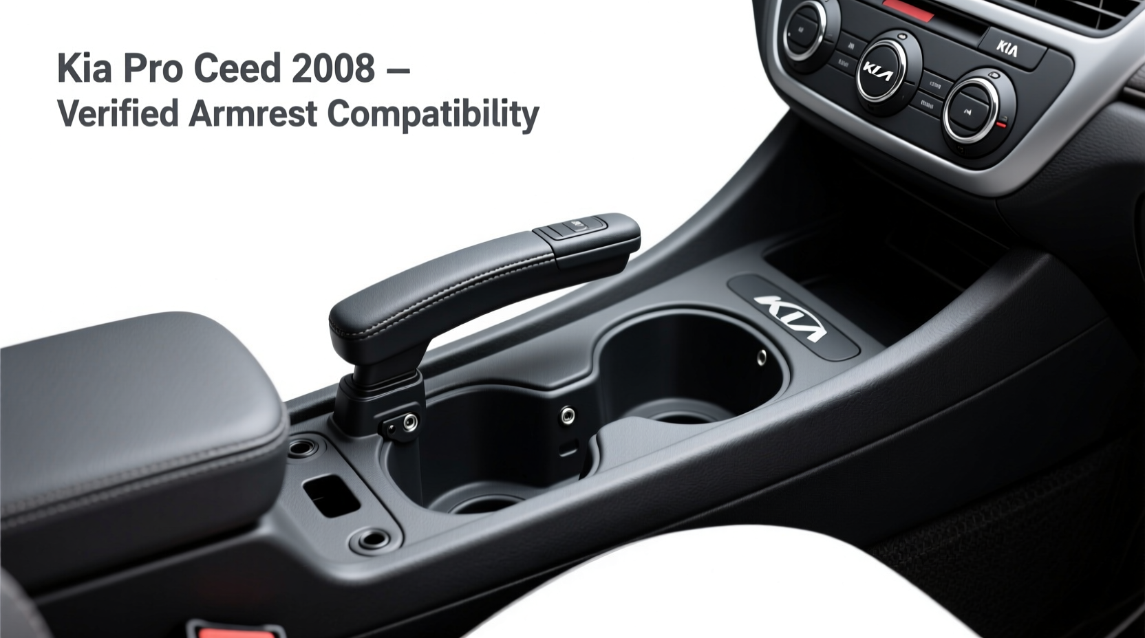 Armrest Compatibility for Kia Pro Ceed 2008 Confirmed