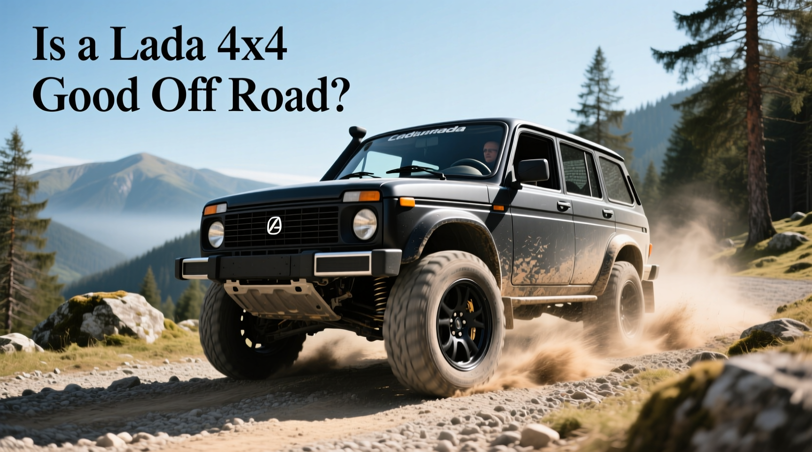 How to Choose Lada Rims, Is a Lada 4x4 Good Off Road?