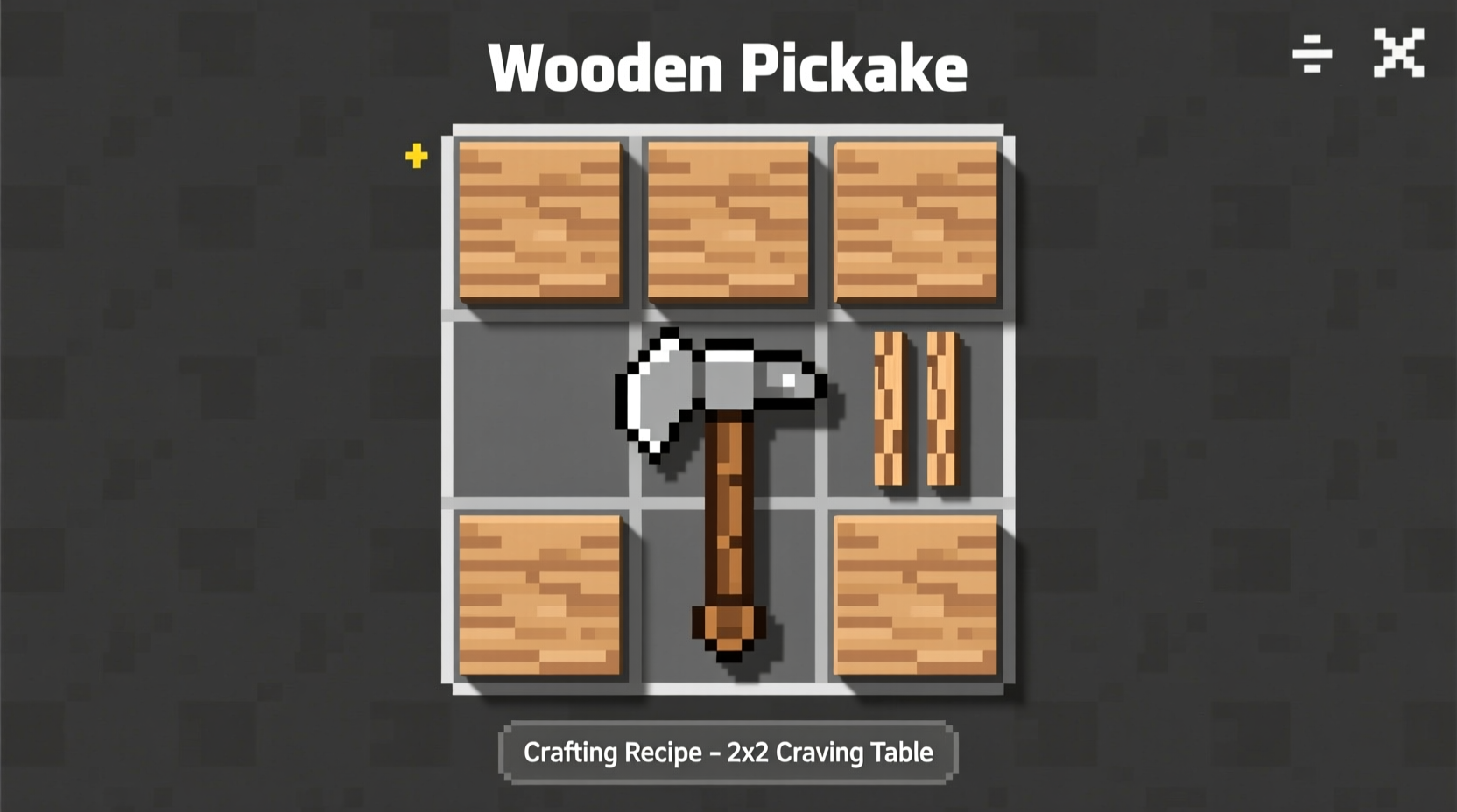 Wooden pickaxe crafting recipe in Minecraft grid layout