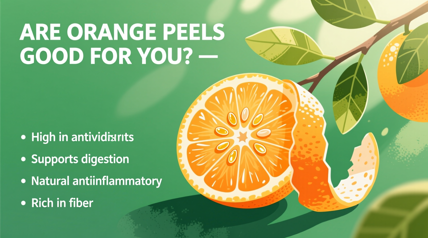 Orange Peels: Health Benefits and Safety Facts Revealed