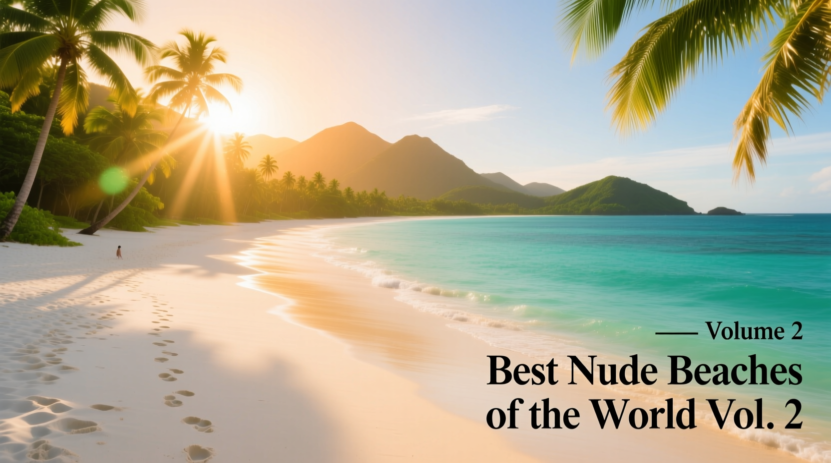 Best Nude Beaches in the World Volume 2: Budget Travel Guide
