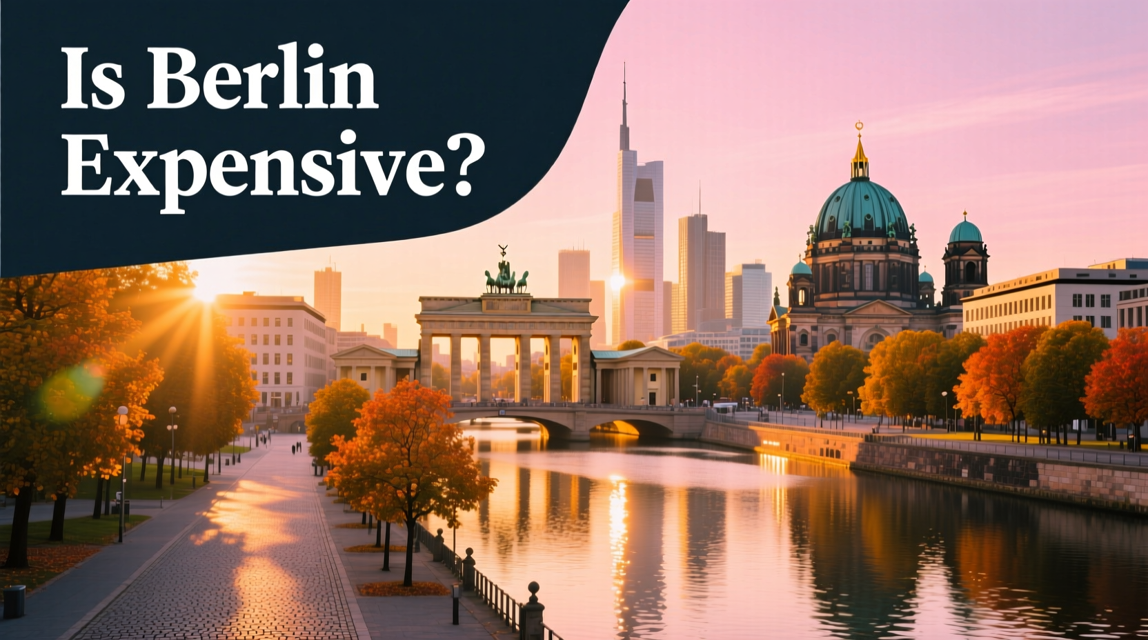 Is Berlin Expensive? A Realistic Budget Travel Guide