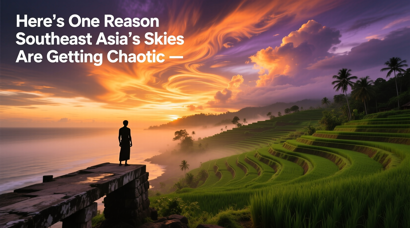 Here’s One Reason Southeast Asia’s Skies Are Getting Chaotic: Budget Travel Guide