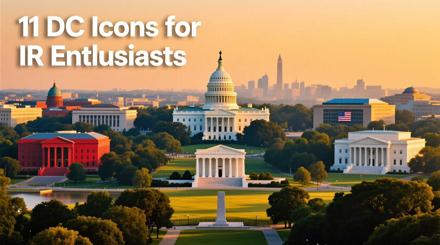 11 Washington DC Curiosities for International Relations Geeks: A Budget Guide