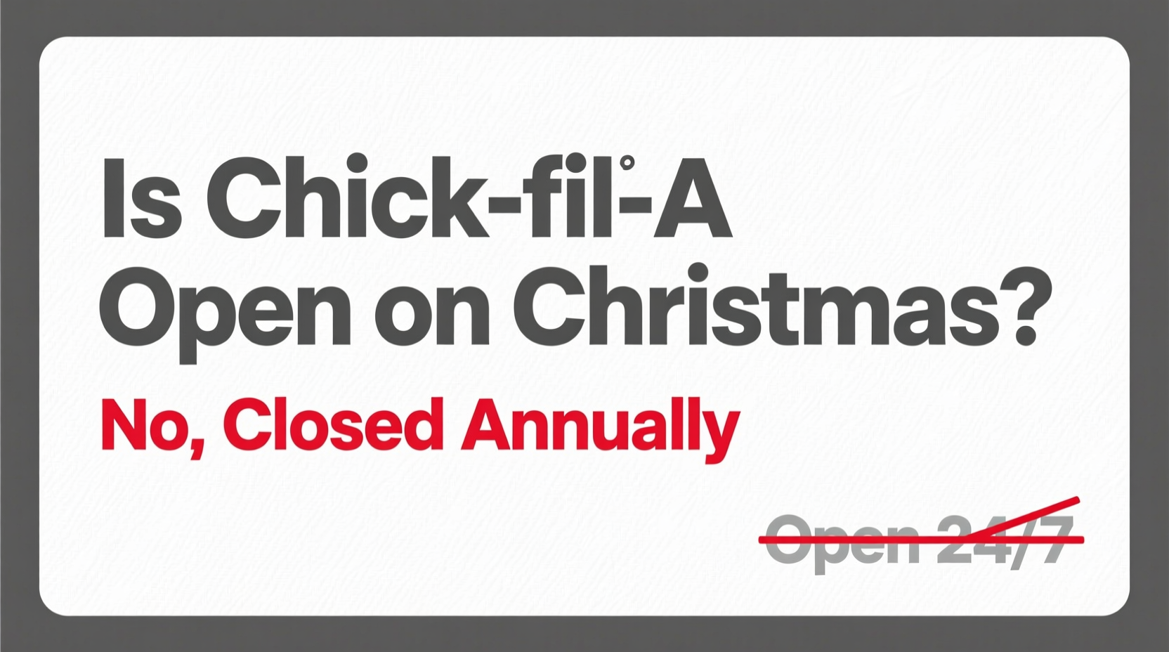is chick fil a open on christmas