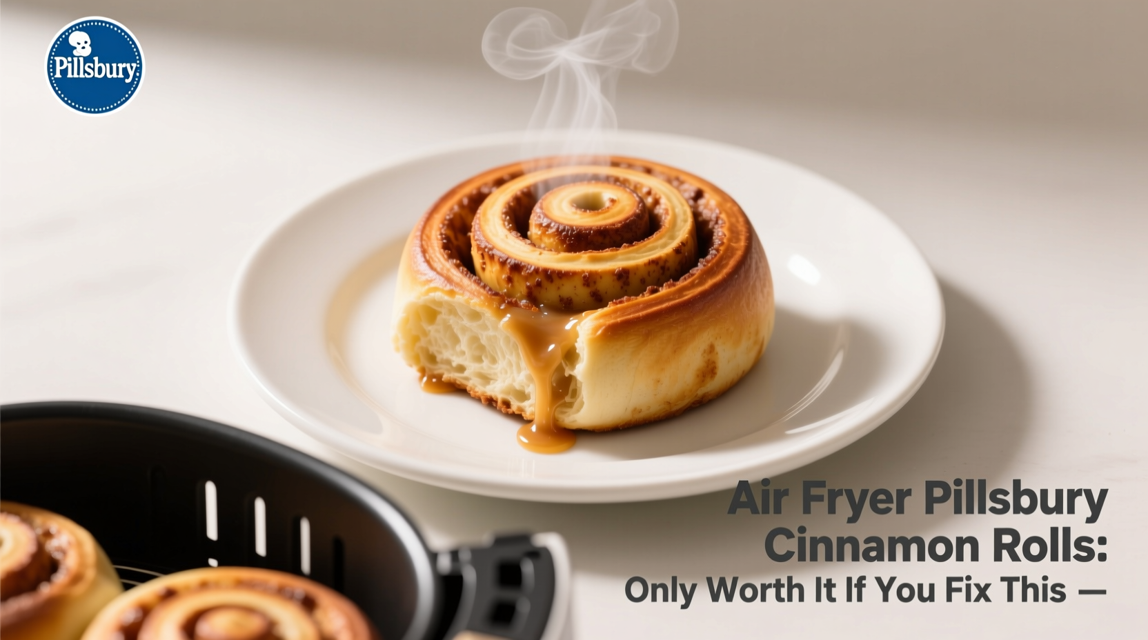 air fryer pillsbury cinnamon rolls only worth it if you fix this