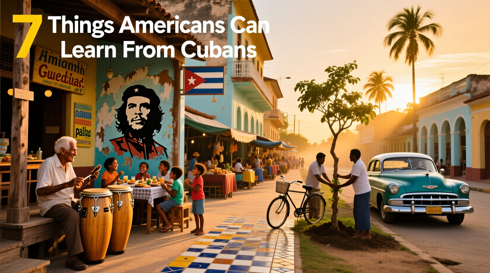 7 Things Americans Can Learn from Cubans: A Budget Travel Guide